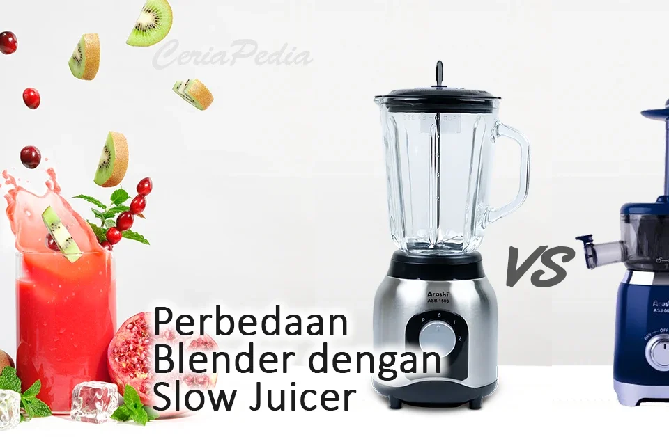 5 Perbedaan Blender dengan Slow Juicer 3 5 perbedaan blender dengan slow juicer