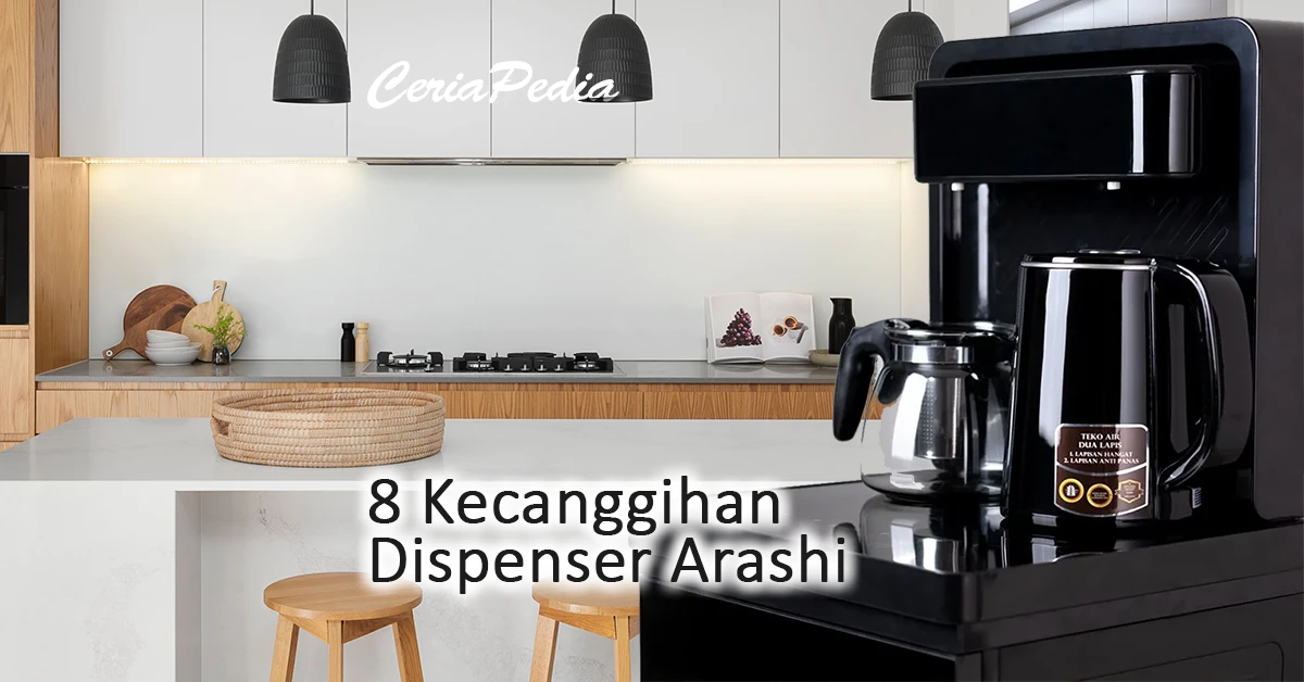 8 kecanggihan dispenser arashi