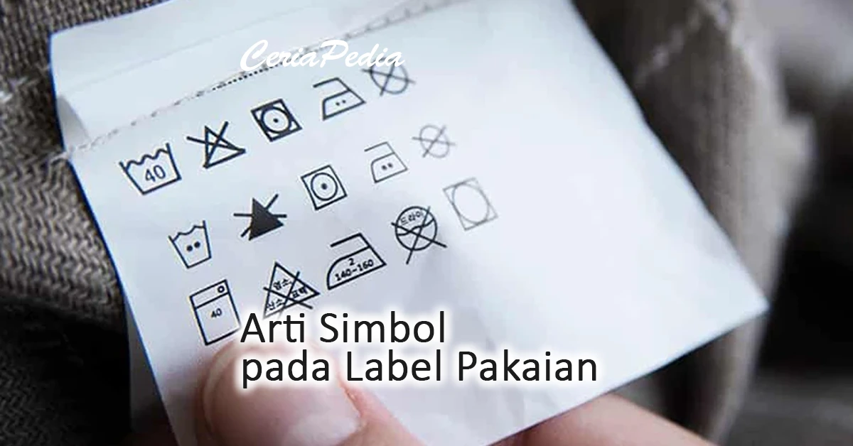 Arti Simbol Pada Label Pakaian Ceriapedia