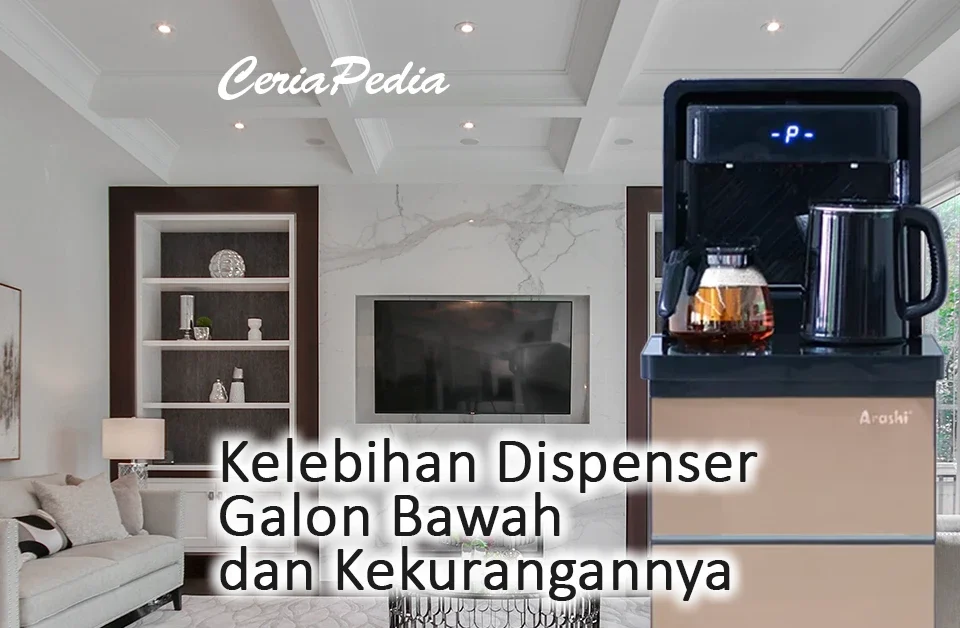 Kelebihan Dispenser Galon Bawah dan Kekurangannya 3 kelebihan dispenser galon bawah dan kekurangannya