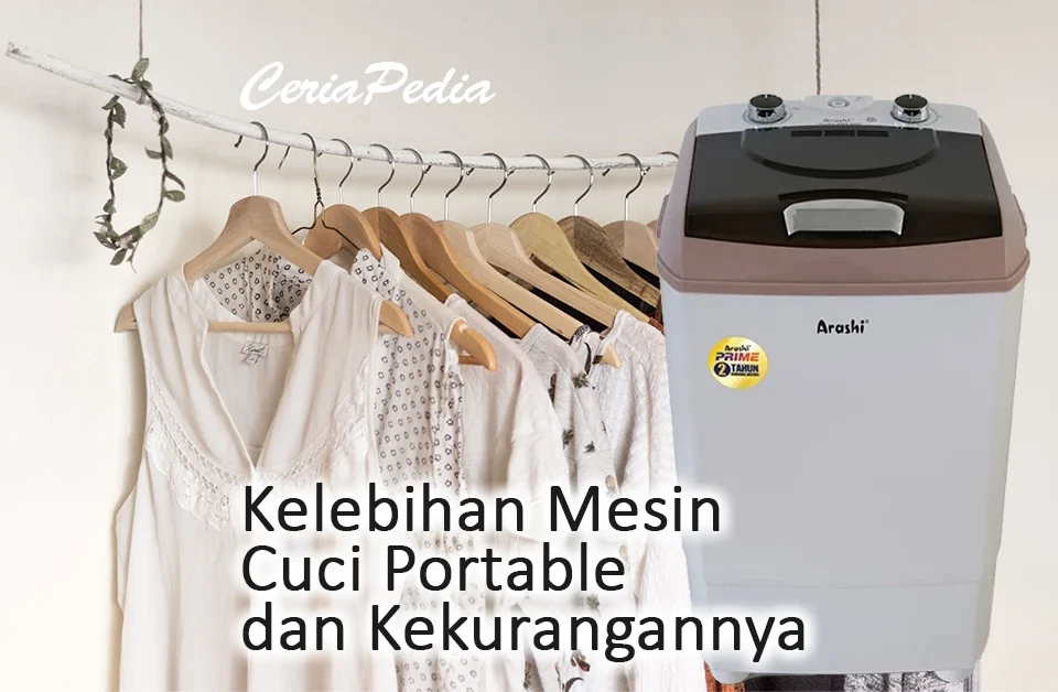 Kelebihan Mesin Cuci Portable dan Kekurangannya 5 kelebihan mesin cuci portable dan kekurangannya