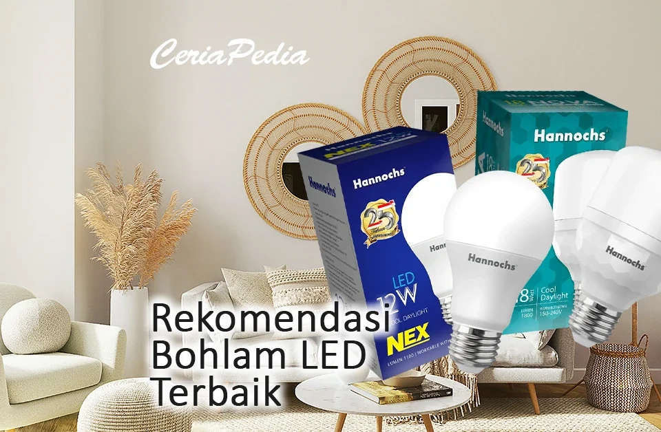 Rekomendasi Bohlam LED Terbaik 3 rekomendasi bohlam led terbaik untuk hemat biaya tagihan listrik