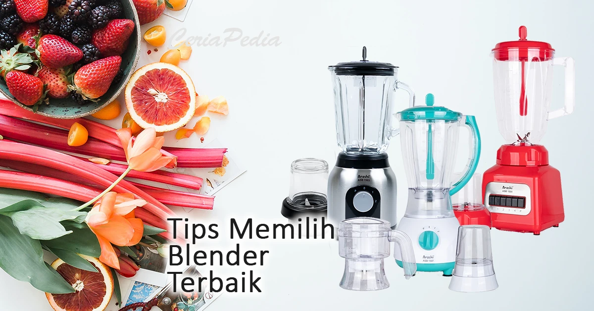 tips memilih blender terbaiki