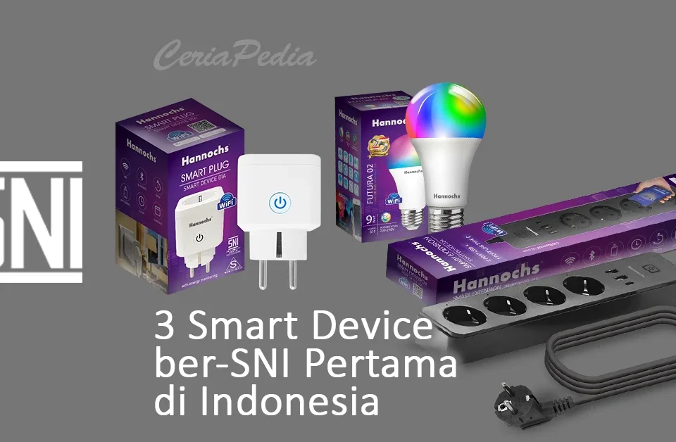 3 Smart Device Ber-SNI Pertama di Indonesia 14 3 smart device ber-sni pertama di indonesia