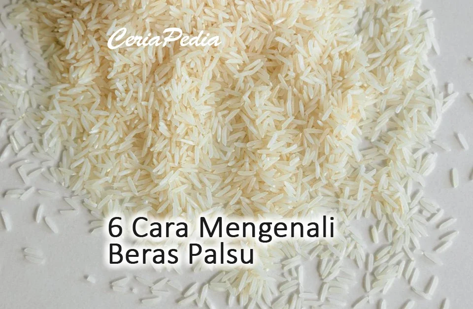 6 Cara Mengenali Beras Palsu 5 6 cara mengenali beras palsu